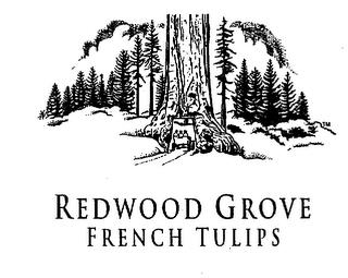 REDWOOD GROVE FRENCH TULIPS trademark