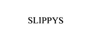 SLIPPYS trademark