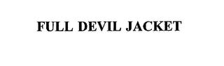 FULL DEVIL JACKET trademark