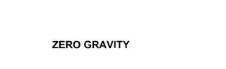 ZERO GRAVITY trademark