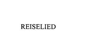 REISELIED trademark