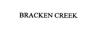 BRACKEN CREEK trademark