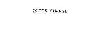 QUICK CHANGE trademark