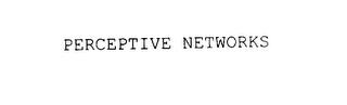 PERCEPTIVE NETWORKS trademark