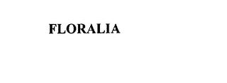 FLORALIA trademark