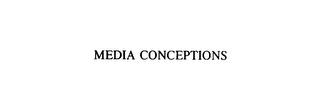 MEDIA CONCEPTIONS trademark