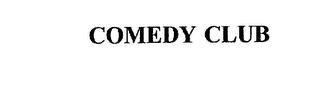 COMEDY CLUB trademark