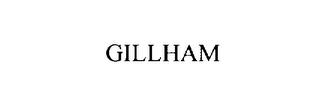 GILLHAM trademark