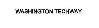 WASHINGTON TECHWAY trademark