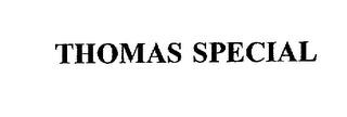 THOMAS SPECIAL trademark