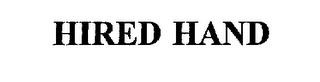 HIRED HAND trademark