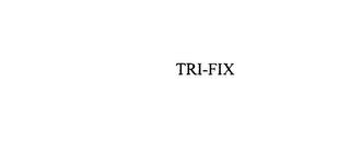 TRI-FIX trademark