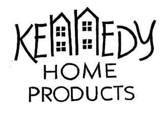 KENNEDY HOME PRODUCTS trademark