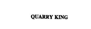 QUARRY KING trademark