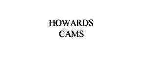 HOWARDS CAMS trademark