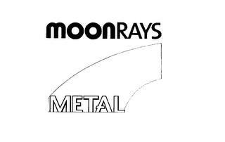 MOONRAYS METAL trademark