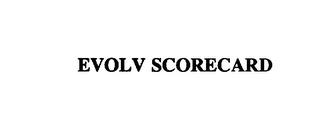 EVOLV SCORECARD trademark