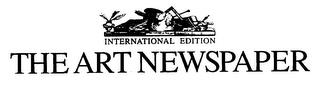 THE ART NEWSPAPER INTERNATIONAL EDITION trademark