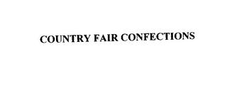 COUNTRY FAIR CONFECTIONS trademark