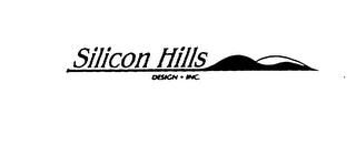 SILICON HILLS DESIGN INC. trademark