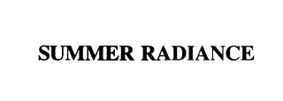 SUMMER RADIANCE trademark