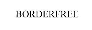 BORDERFREE trademark