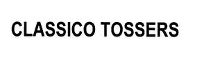 CLASSIC0 TOSSERS trademark