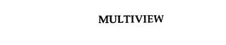 MULTIVIEW trademark