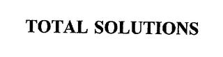 TOTAL SOLUTIONS trademark