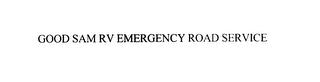 GOOD SAM RV EMERGENCY ROAD SERVICE trademark