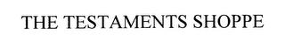 THE TESTAMENTS SHOPPE trademark