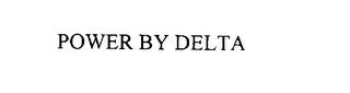 POWER BY DELTA trademark