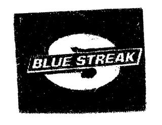 S BLUE STREAK trademark