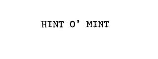 HINT O' MINT trademark