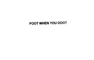 POOT WHEN YOU DOOT trademark