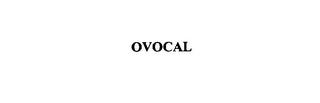 OVOCAL trademark