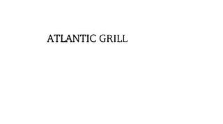 ATLANTIC GRILL trademark