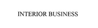 INTERIOR BUSINESS trademark