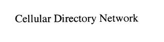 CELLULAR DIRECTORY NETWORK trademark