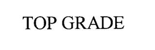 TOP GRADE trademark