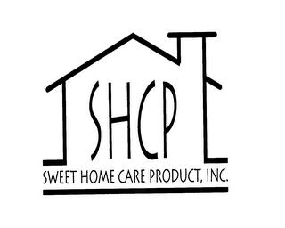 SHCP SWEET HOME CARE PRODUCT, INC. trademark