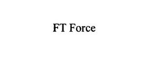 FT FORCE trademark