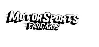 MOTORSPORTS FANCARDS trademark