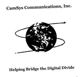 CAMSYS COMMUNICATIONS, INC. HELPING BRIDGE THE DIGITAL DIVIDE trademark