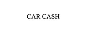 CAR CASH trademark