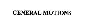 GENERAL MOTIONS trademark