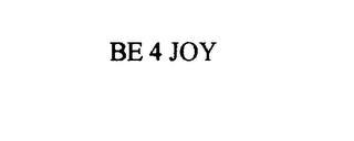 BE 4 JOY trademark