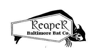 REAPER BALTIMORE BAT CO. trademark