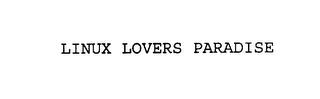 LINUX LOVERS PARADISE trademark