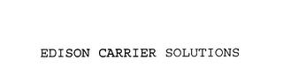 EDISON CARRIER SOLUTIONS trademark